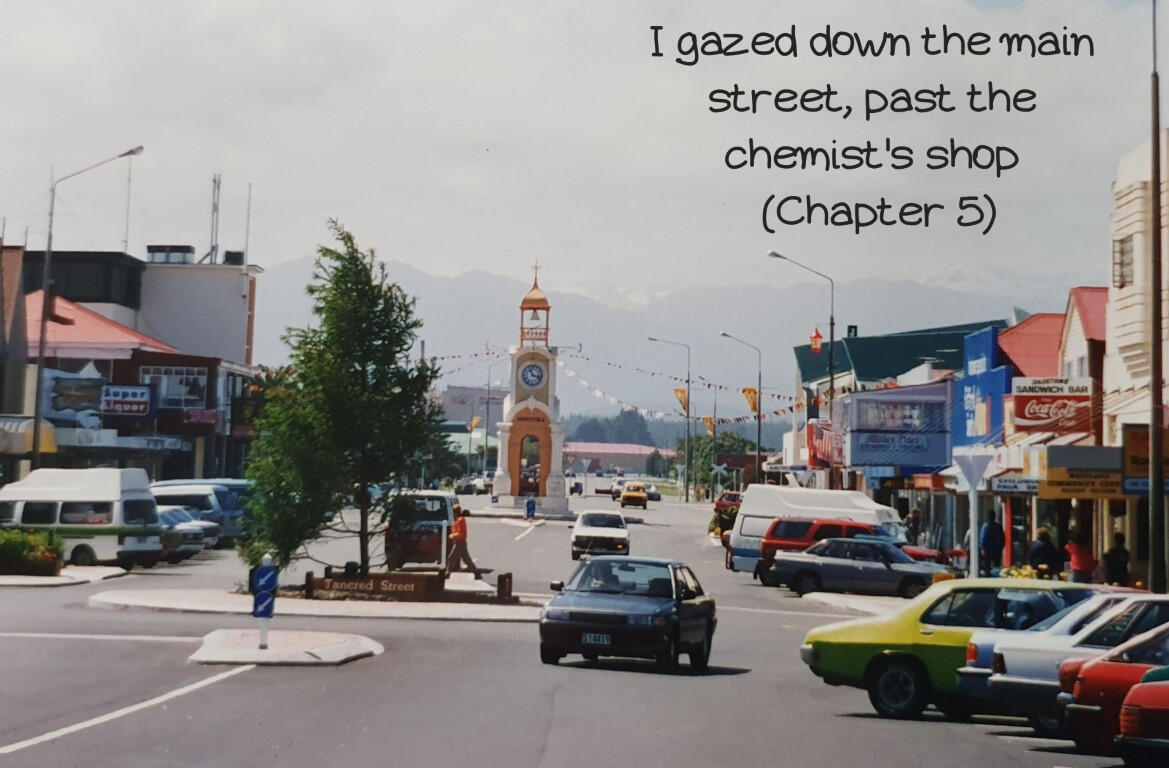 I gazed down the main street, past the chemist's shop (Chapter 5)